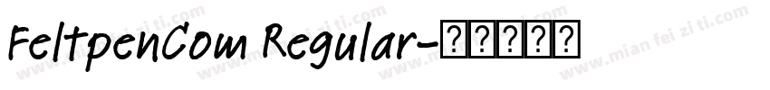 FeltpenCom Regular字体转换